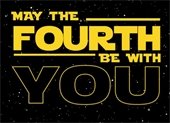 Black outer space with stars and lettering saying May the Fourth Be With You.