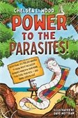 Book cover for Power to the Parasites by Chelsea L. Wood