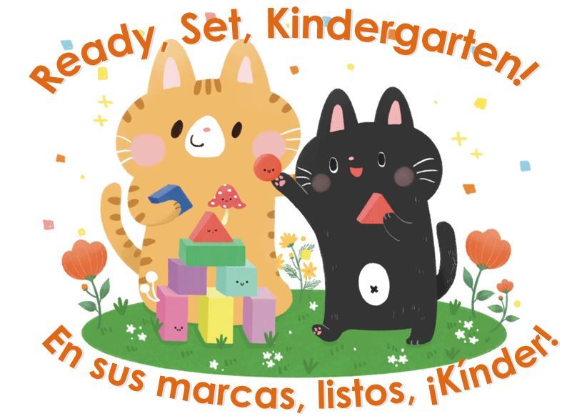 Ready Set Kindergarten! En sus marcas, listos, Kinder!